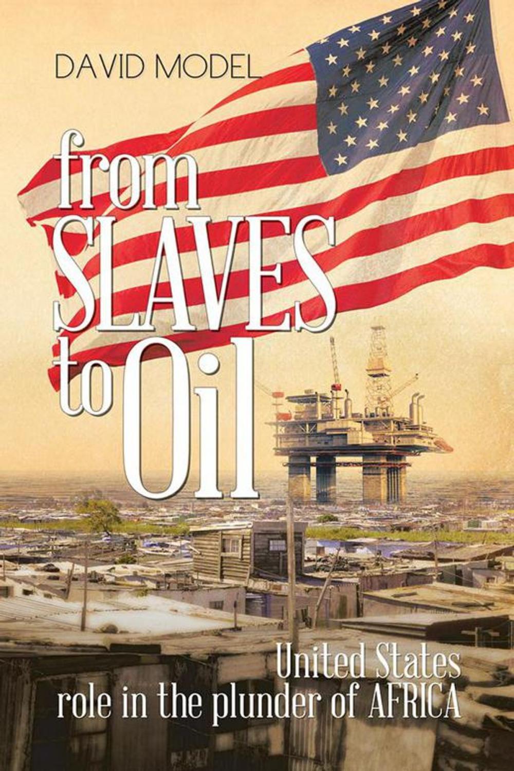 Big bigCover of From Slaves to Oil