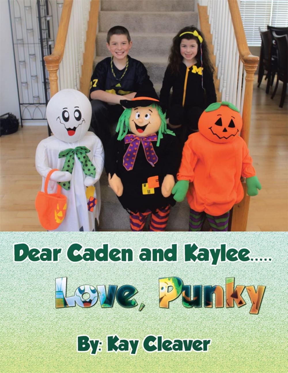 Big bigCover of Dear Caden and Kaylee..... Love, Punky