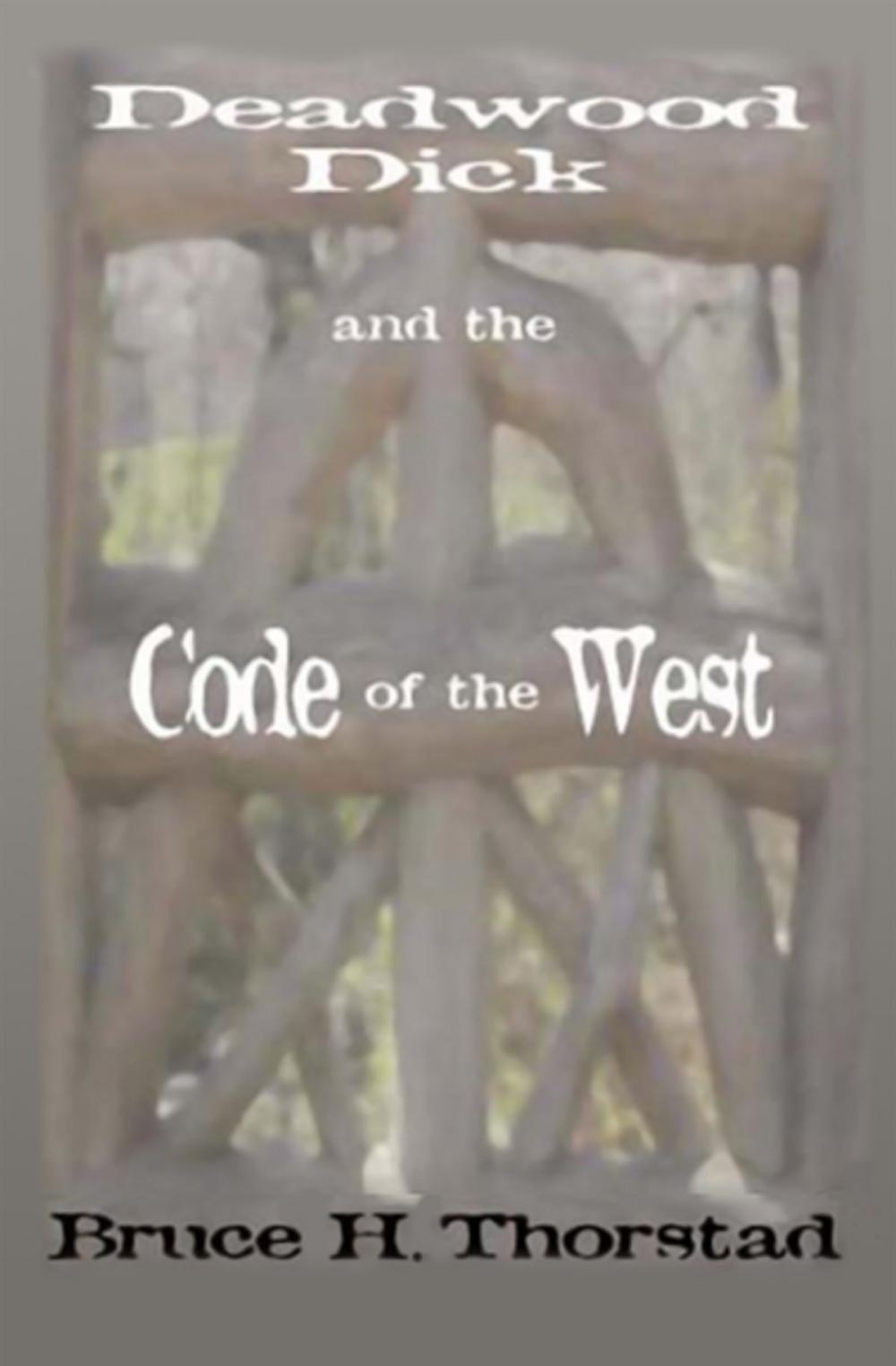 Big bigCover of Deadwood Dick and the Code of the West