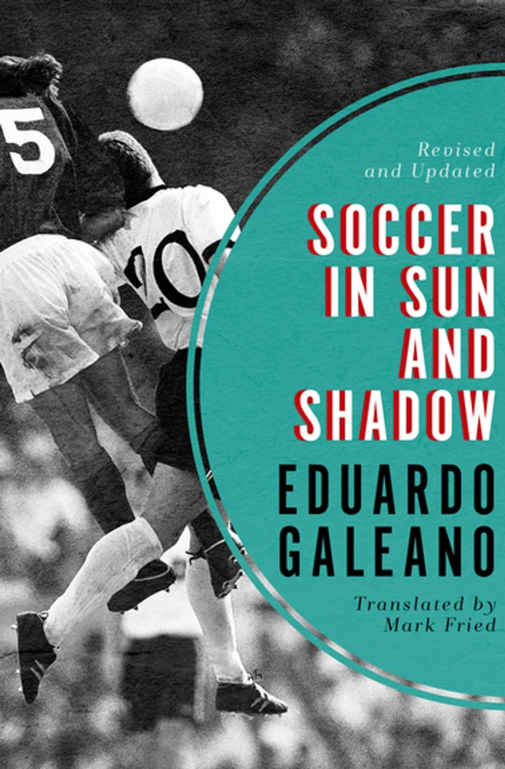 Big bigCover of Soccer in Sun and Shadow