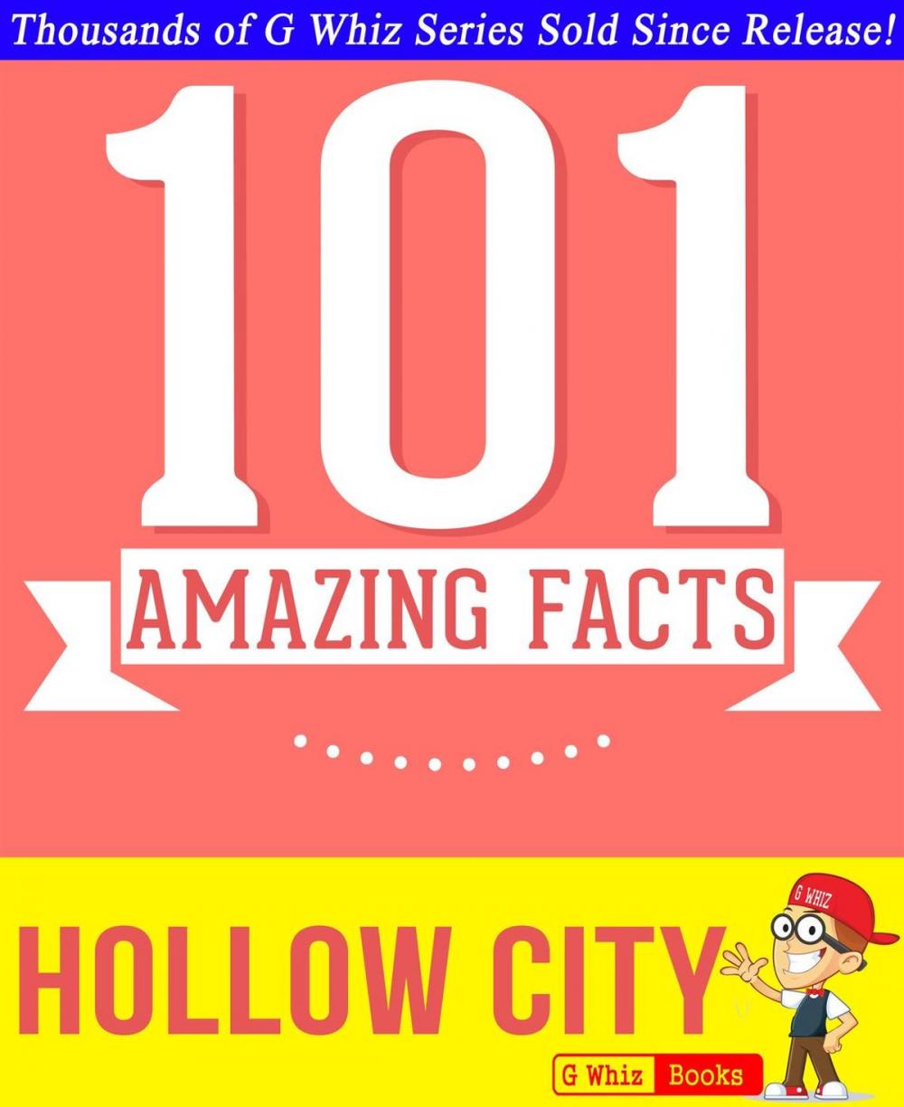 Big bigCover of Hollow City - 101 Amazing Facts You Didn't Know