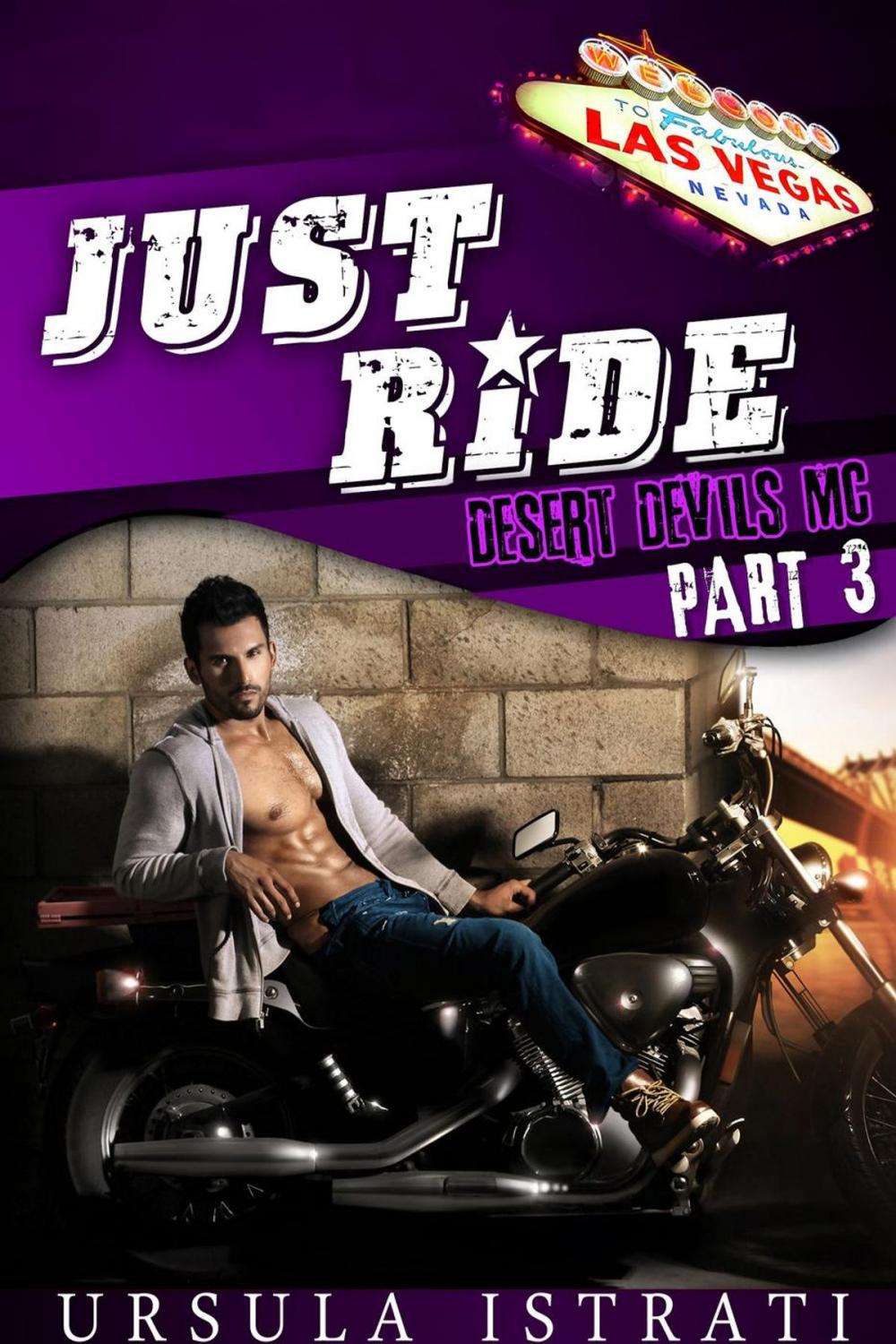 Big bigCover of Just Ride: Part 3 (Desert Devils MC)