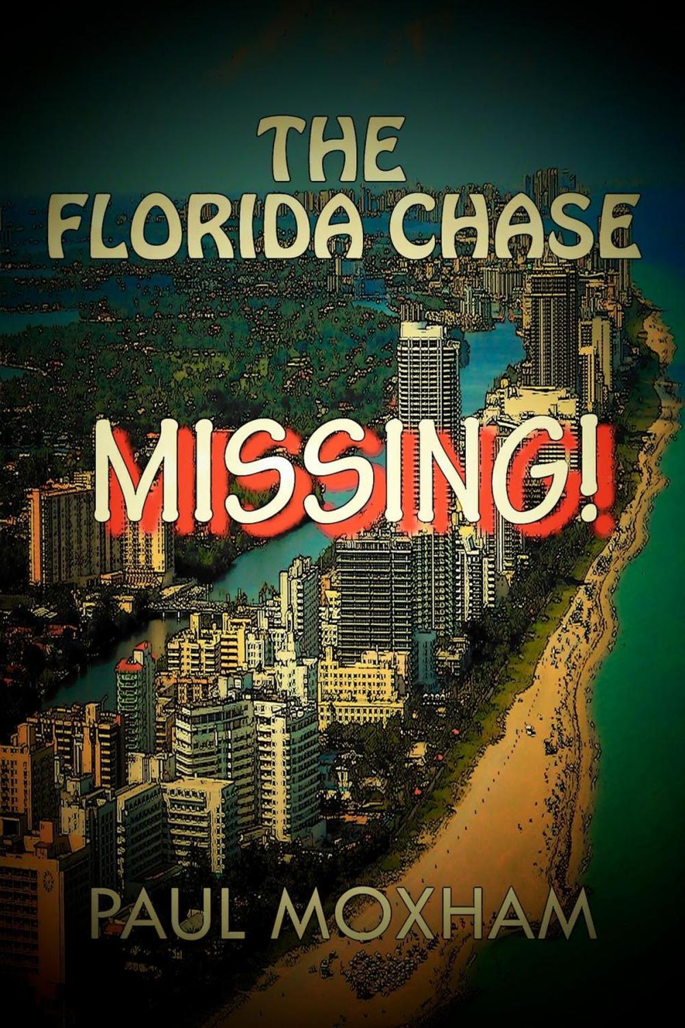 Big bigCover of Missing! (The Florida Chase, Part 1)