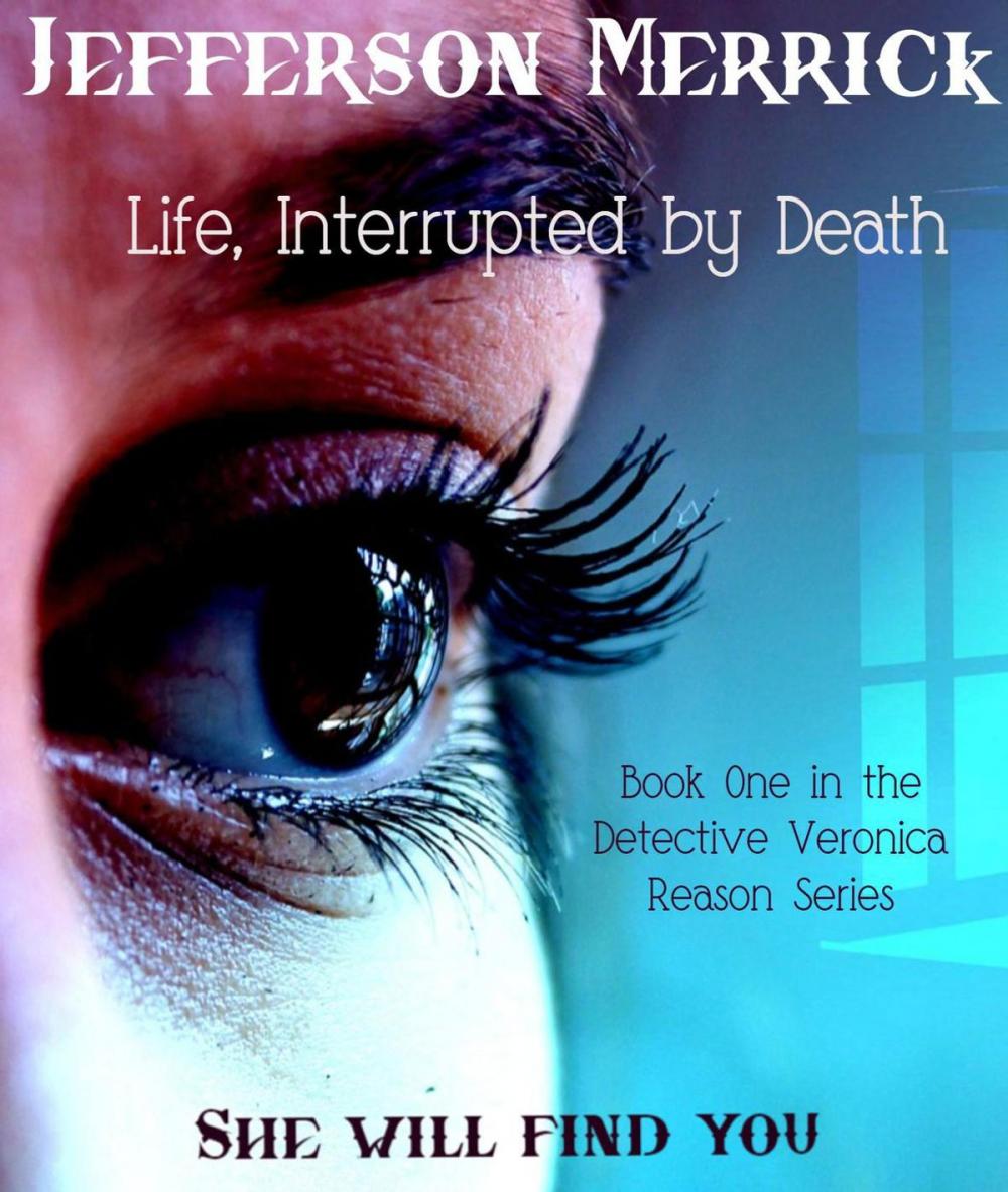 Big bigCover of Life, Interrupted by Death