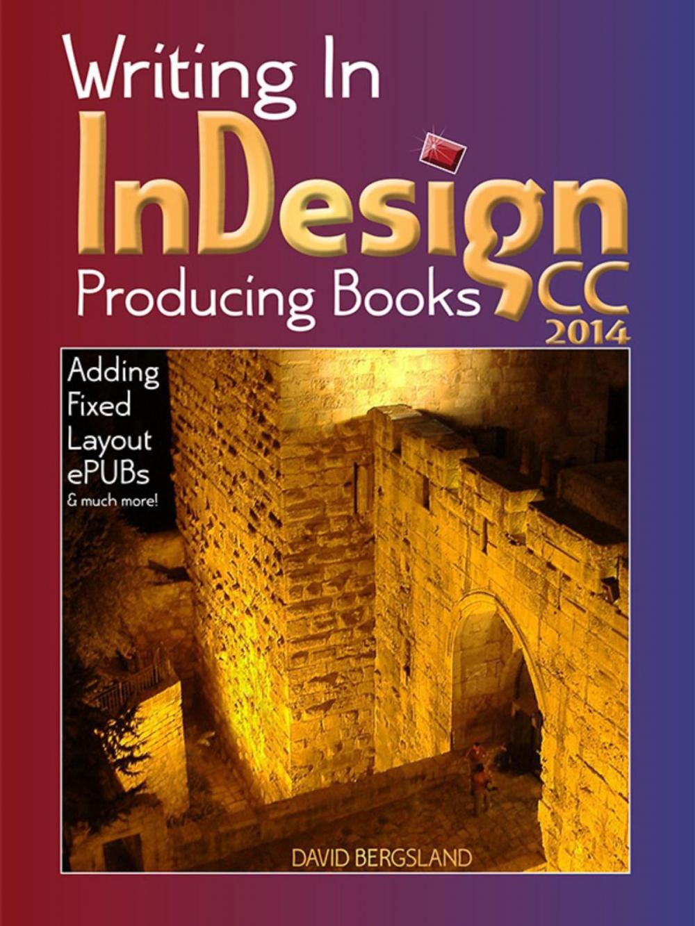 Big bigCover of Writing In InDesign CC 2014 Producing Books