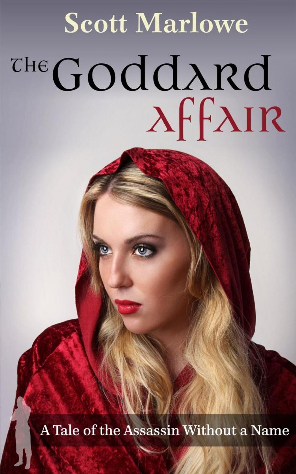 Big bigCover of The Goddard Affair (A Tale of the Assassin Without a Name #4)