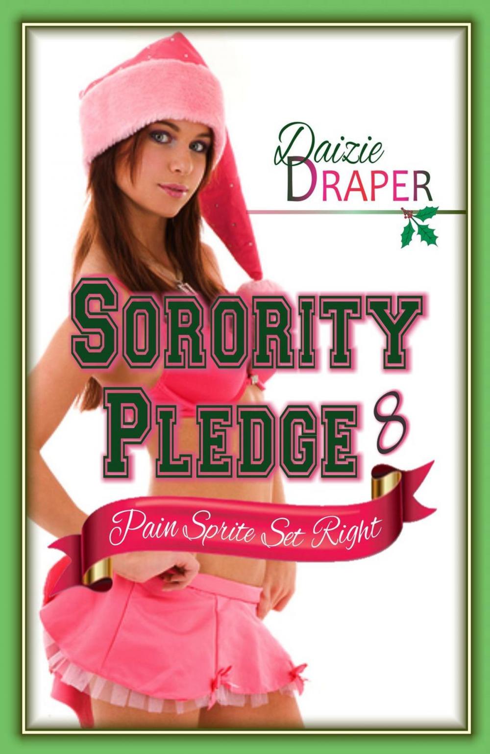 Big bigCover of Sorority Pledge 8: Pain Sprite Set Right