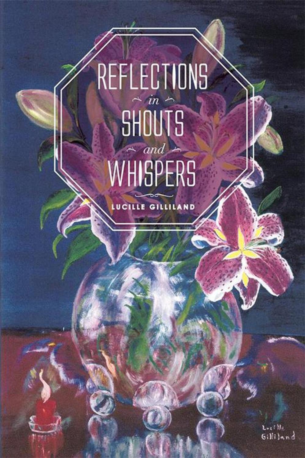 Big bigCover of Reflections in Shouts and Whispers