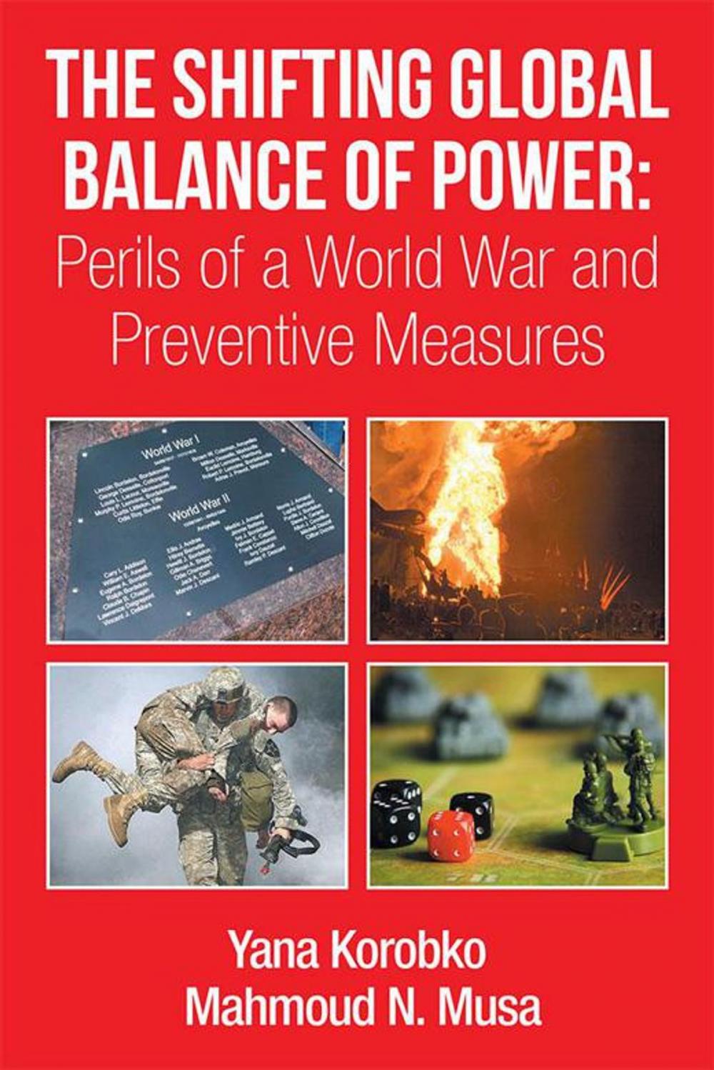 Big bigCover of The Shifting Global Balance of Power: Perils of a World War and Preventive Measures