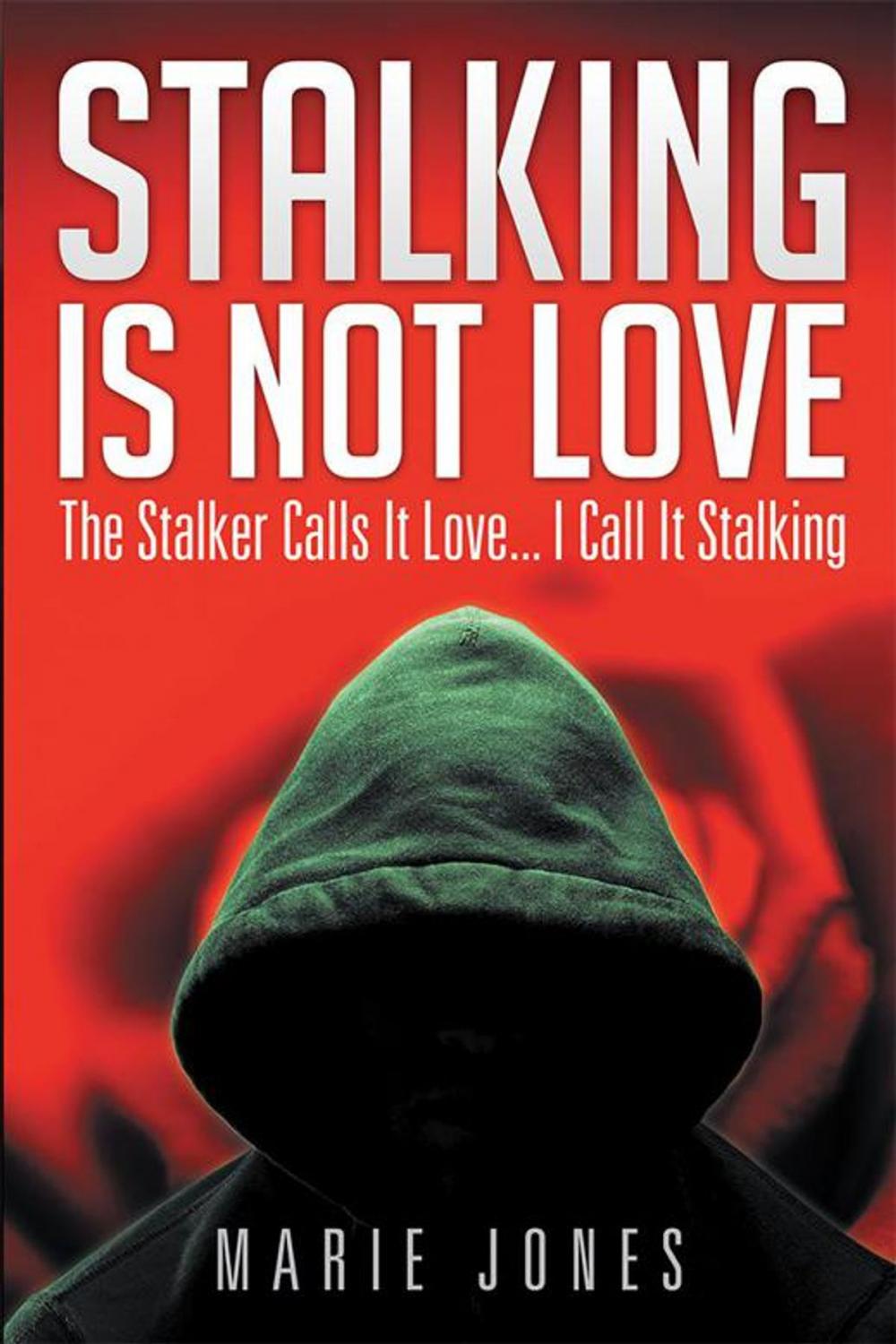 Big bigCover of Stalking Is Not Love