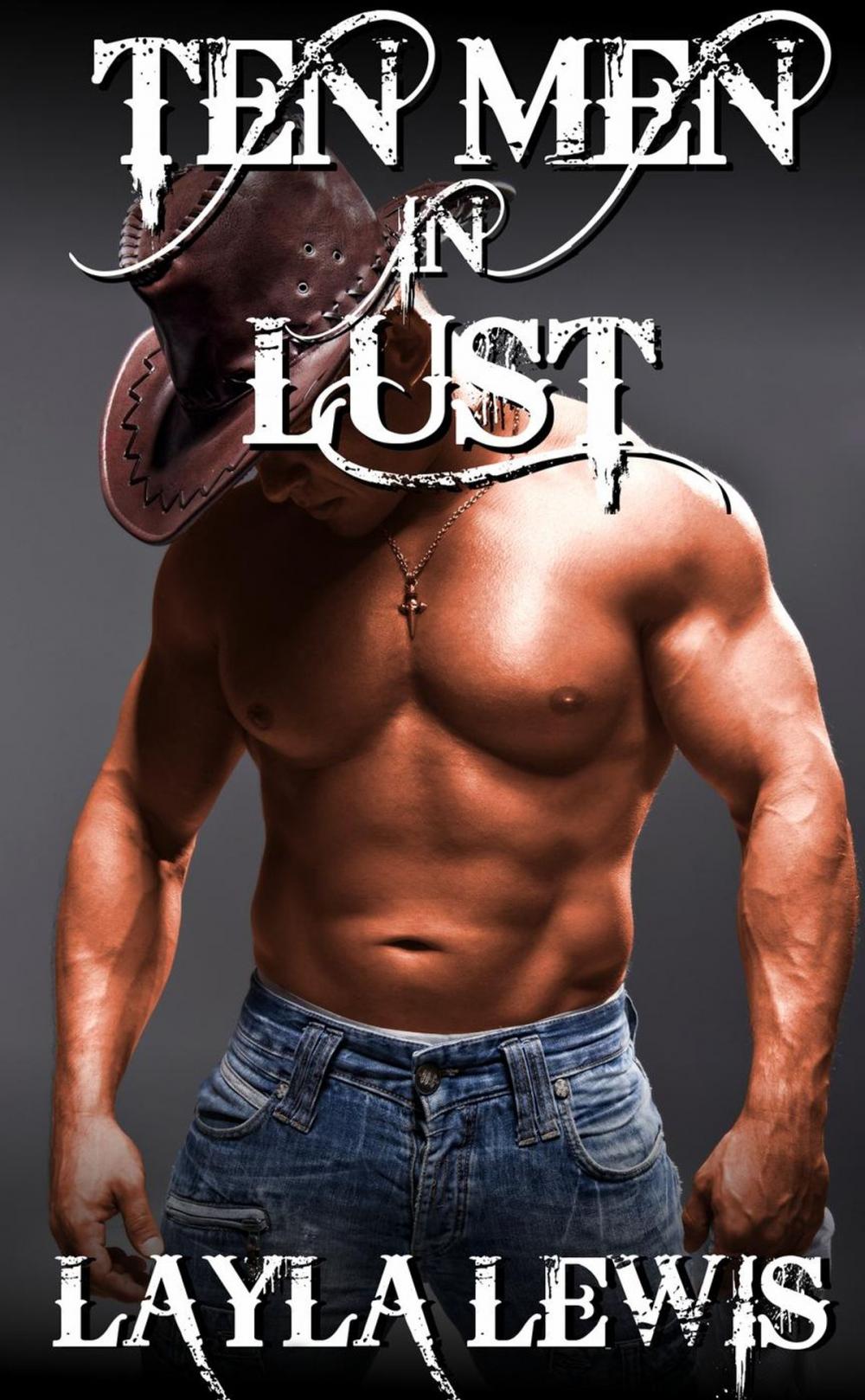 Big bigCover of Ten Men in Lust (a nearly free Western BDSM and triple penetration erotica)