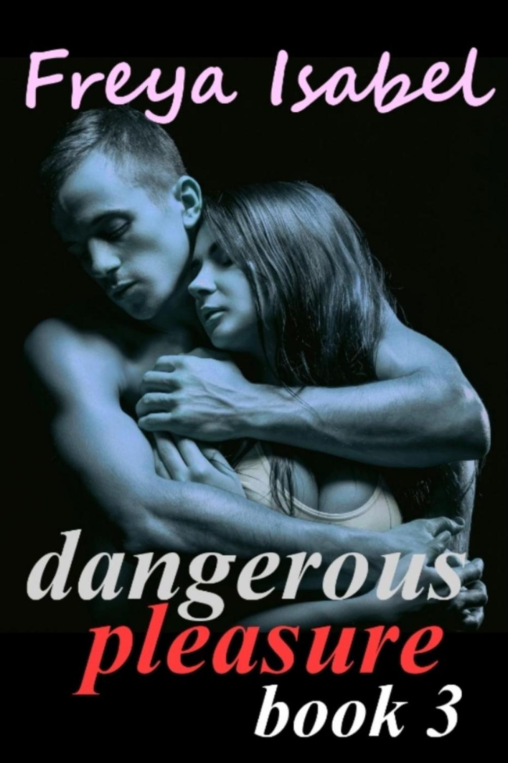 Big bigCover of Dangerous Pleasure Book 3