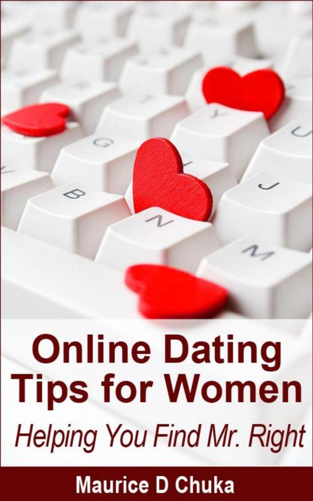 Big bigCover of Online Dating Tips for Women - Helping You Find Mr. Right