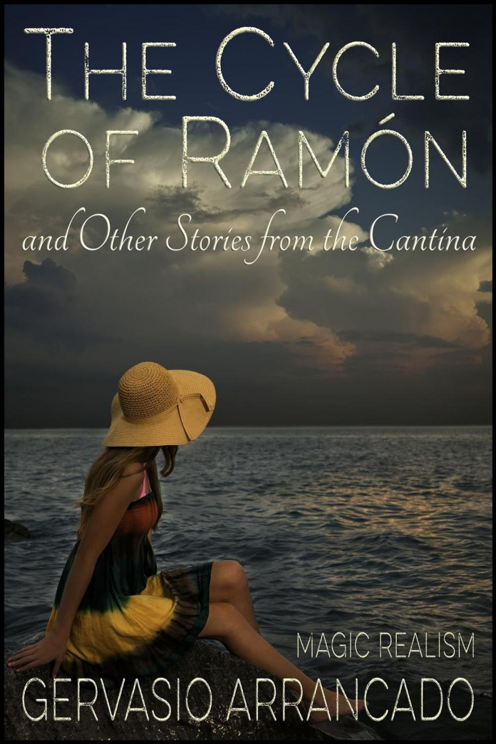 Big bigCover of The Cycle of Ramón and Other Stories from the Cantina