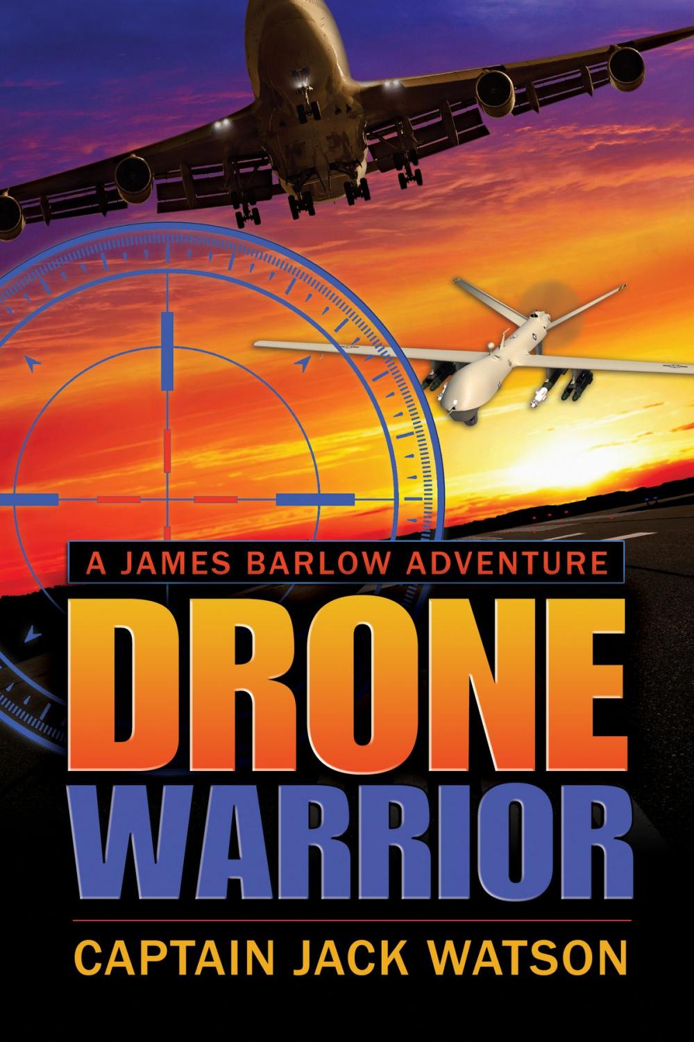 Big bigCover of Drone Warrior A James Barlow Adventure