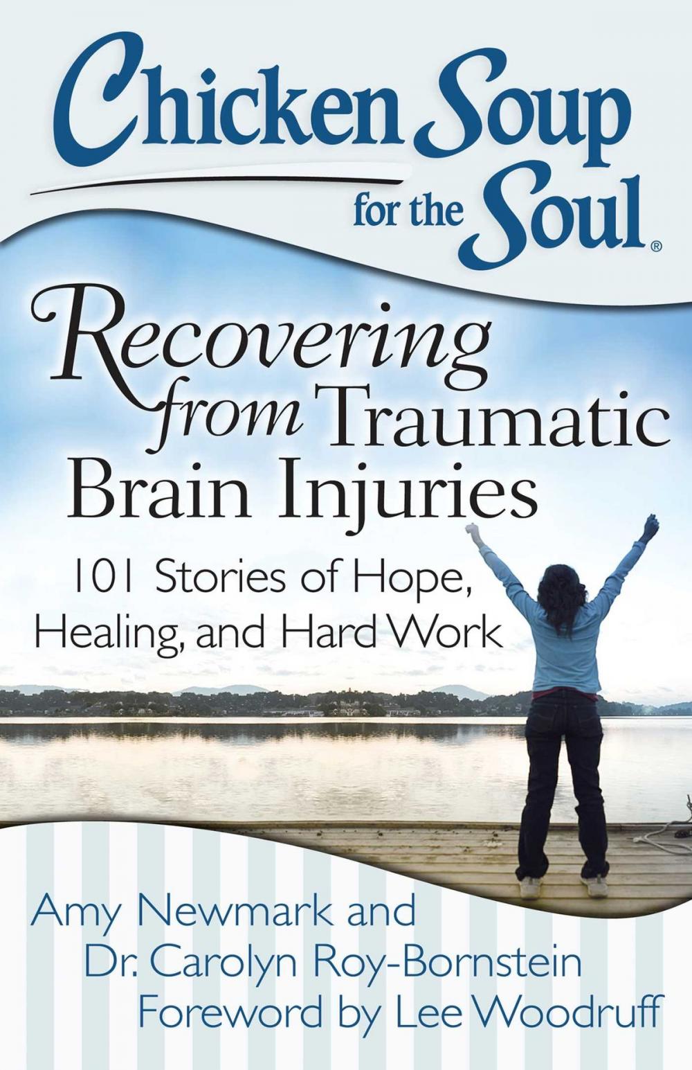 Big bigCover of Chicken Soup for the Soul: Recovering from Traumatic Brain Injuries