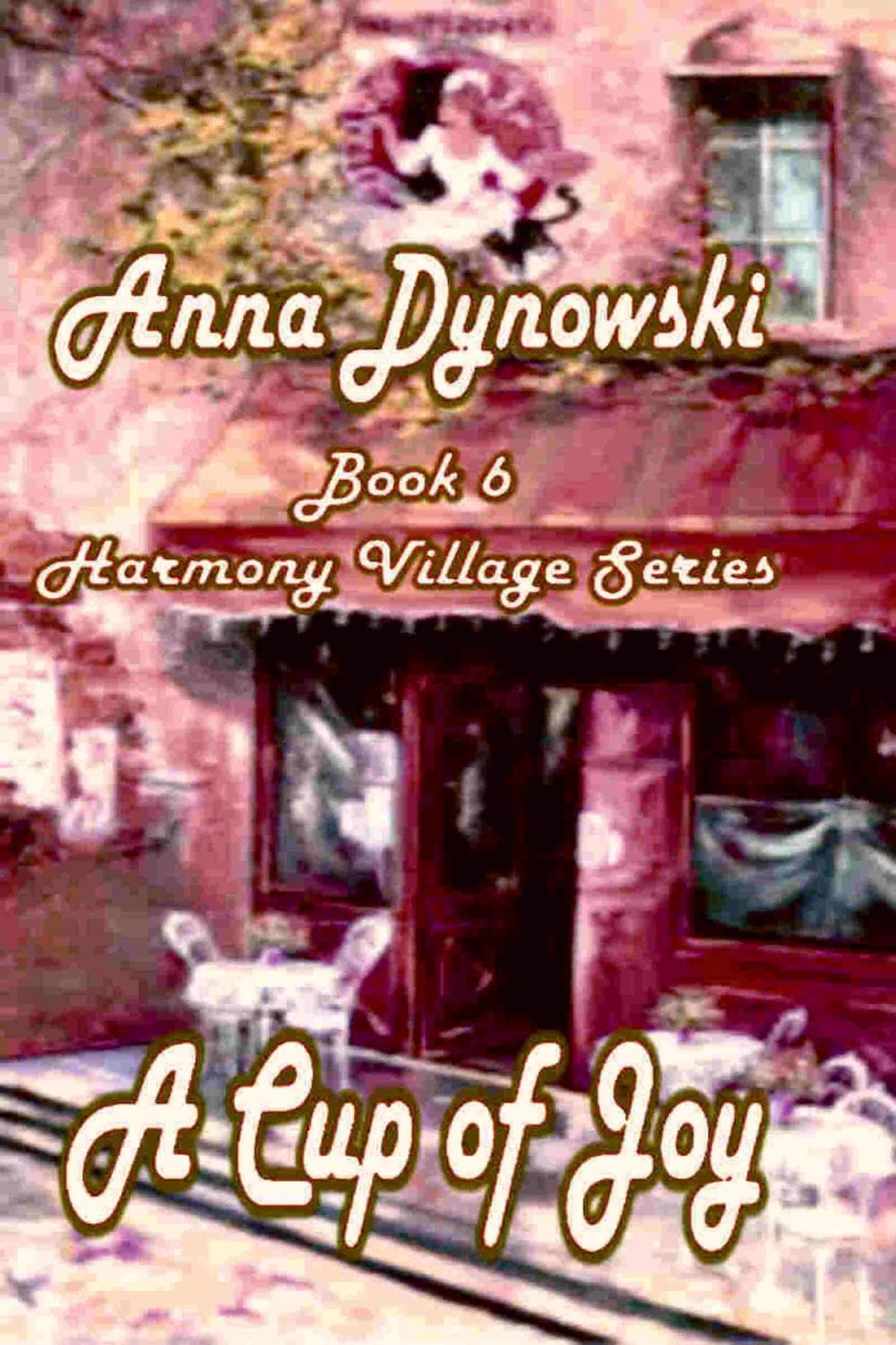 Big bigCover of Cup of Joy: Harmony Village Series, Vol. 6