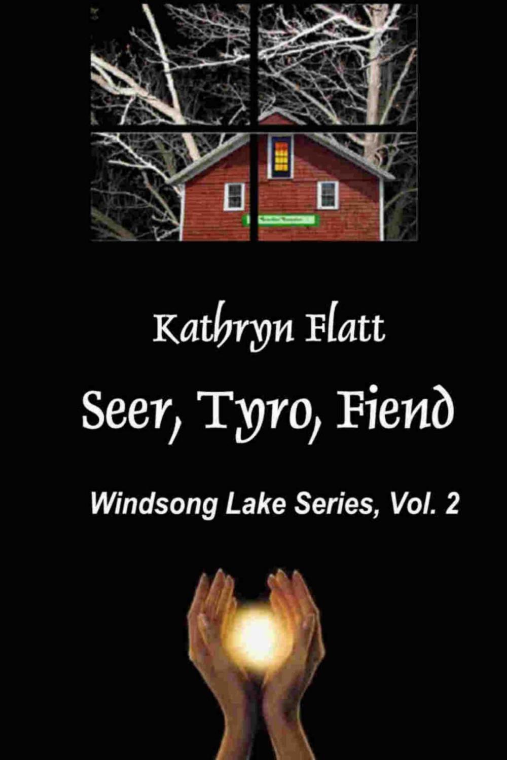 Big bigCover of Seer, Tyro, Fiend: Windsong Lake Series, Vol. II