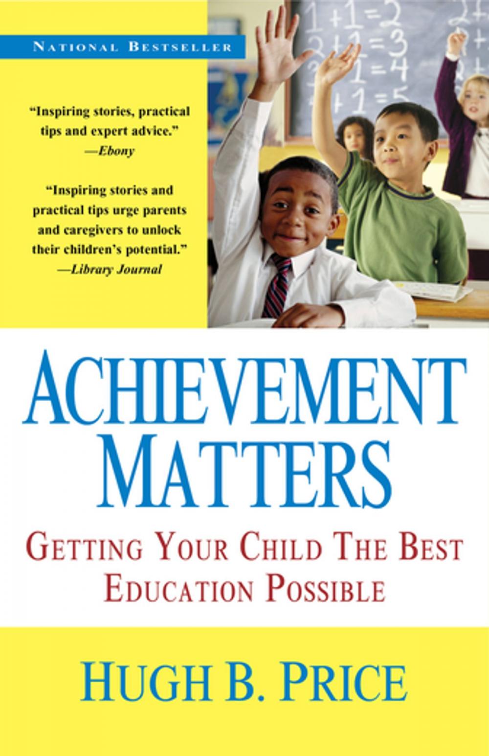 Big bigCover of Achievement Matters: Getting Your Child The Best Education Possible