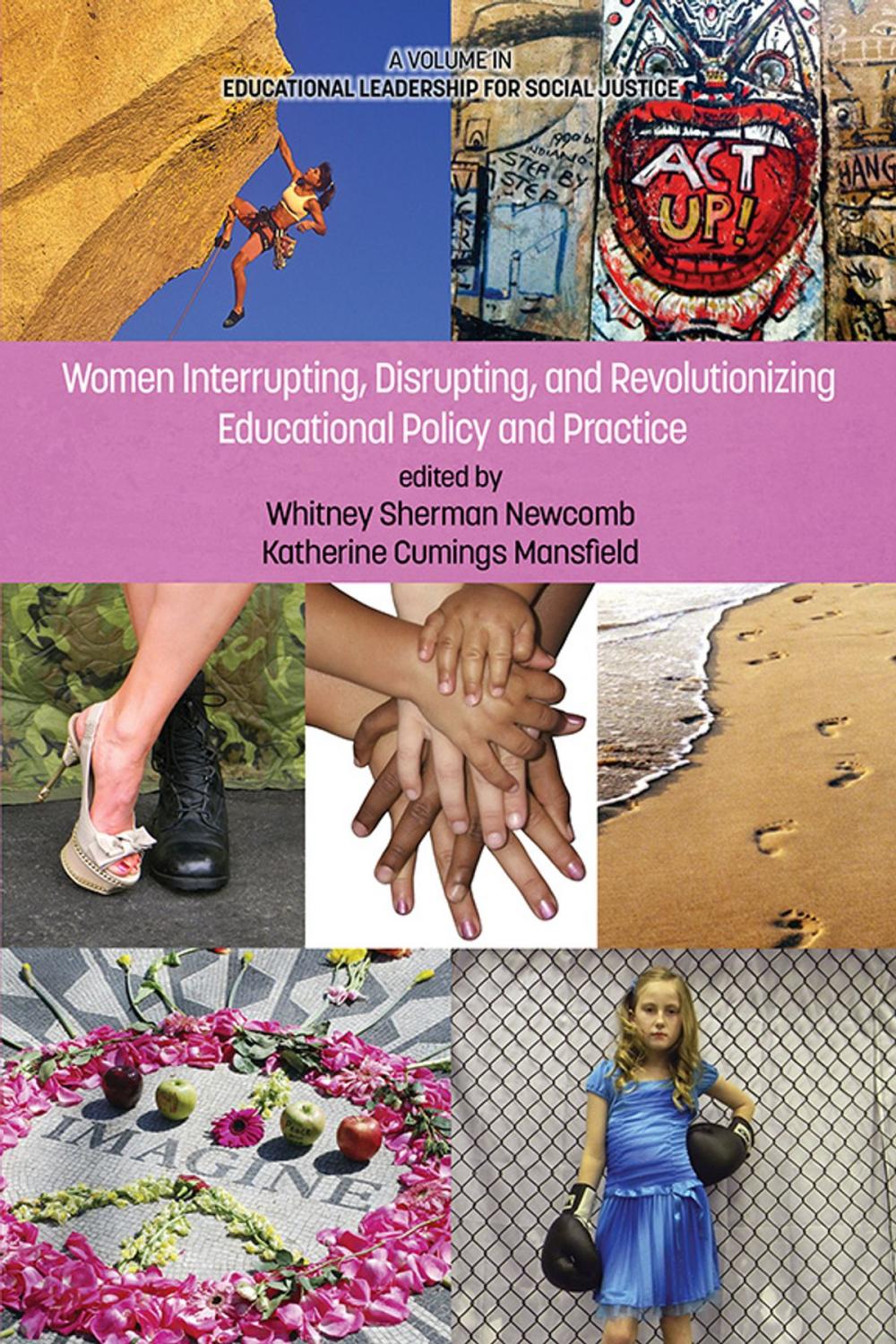 Big bigCover of Women Interrupting, Disrupting, and Revolutionizing Educational Policy and Practice