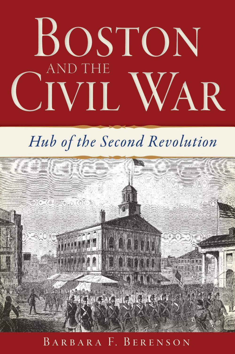 Big bigCover of Boston and the Civil War