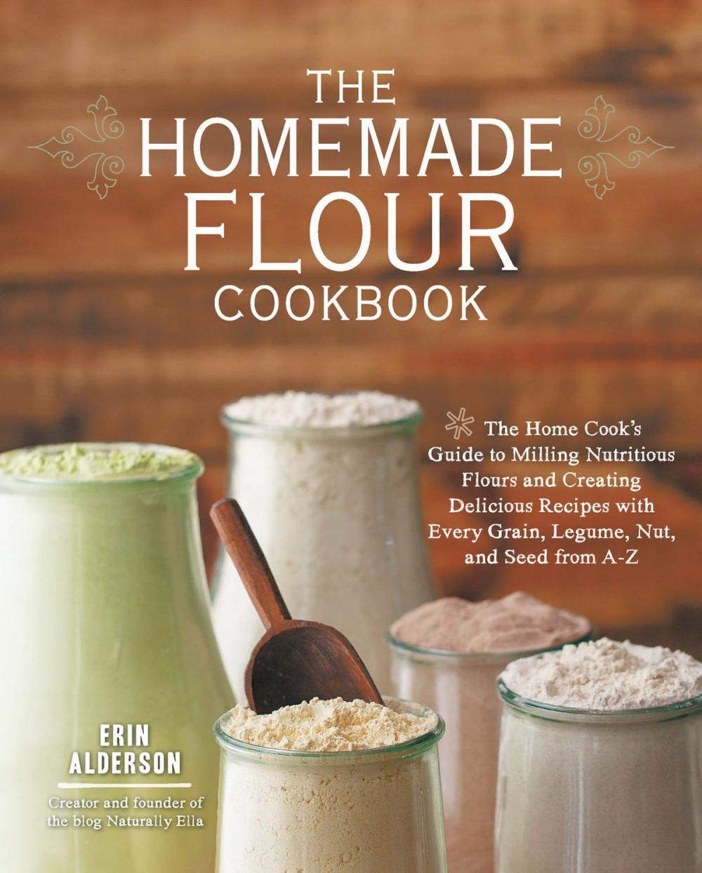 Big bigCover of The Homemade Flour Cookbook