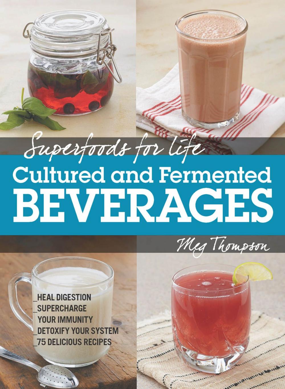 Big bigCover of Superfoods for Life, Cultured and Fermented Beverages