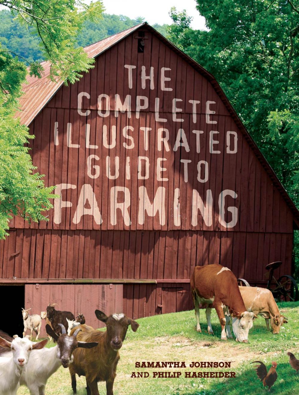 Big bigCover of The Complete Illustrated Guide to Farming