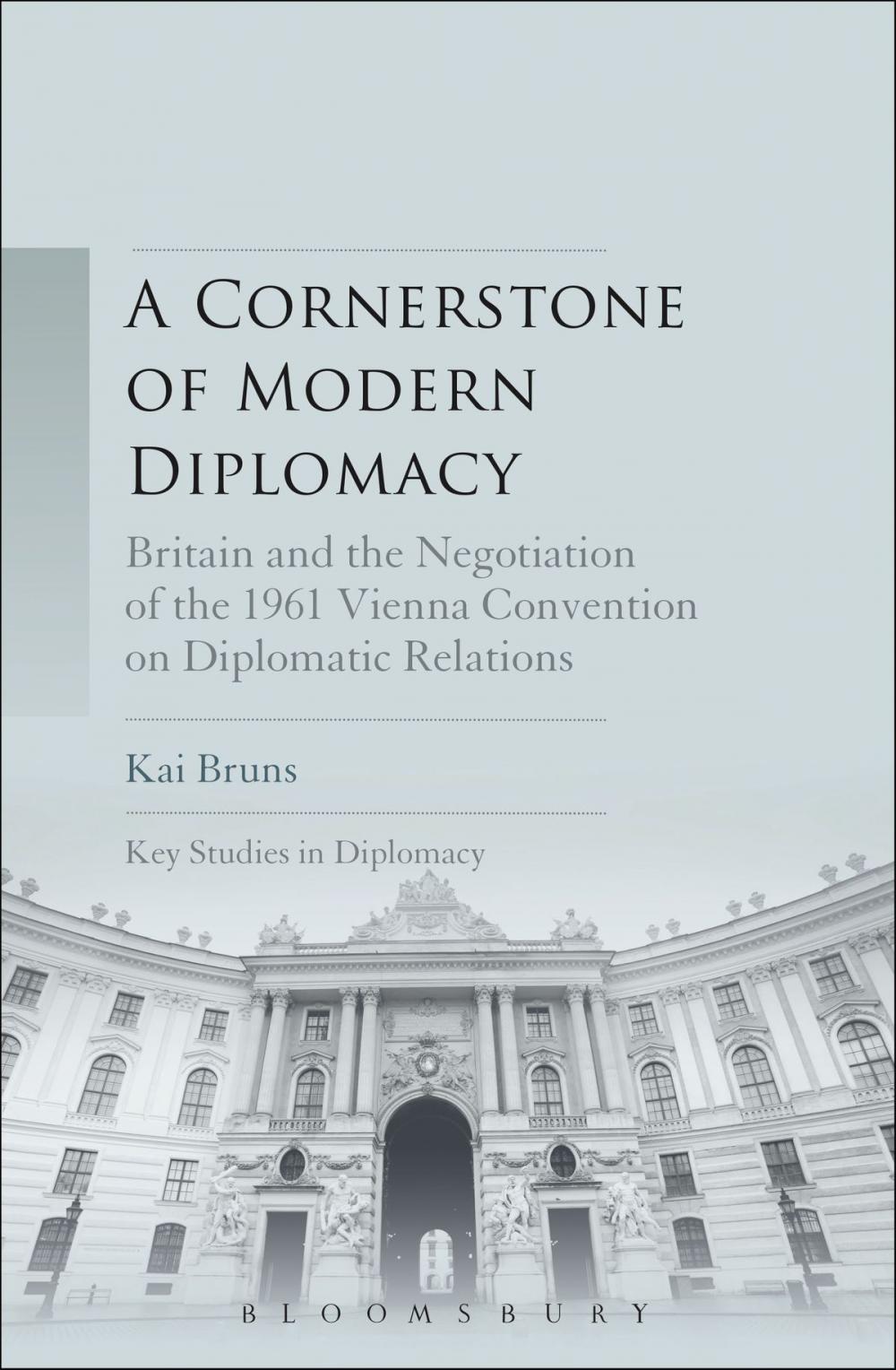 Big bigCover of A Cornerstone of Modern Diplomacy