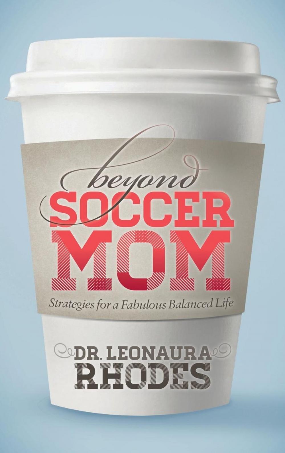 Big bigCover of Beyond Soccer Mom