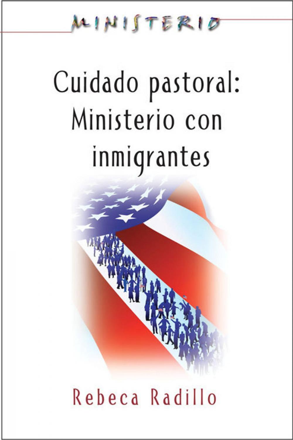 Big bigCover of Ministerio series (AETH) - Cuidado Pastoral: Ministerio con Inmigrantes