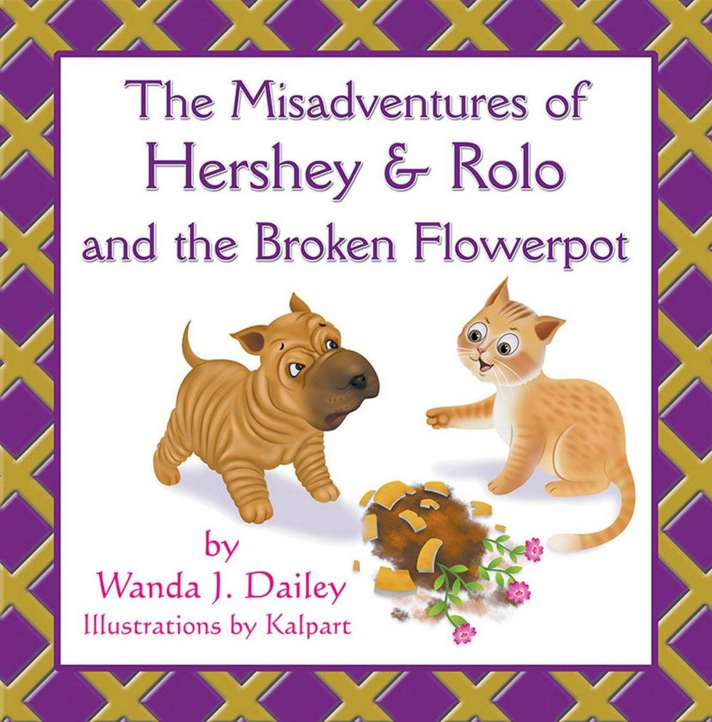 Big bigCover of The Misadventures of Hershey & Rolo and the Broken Flowerpot