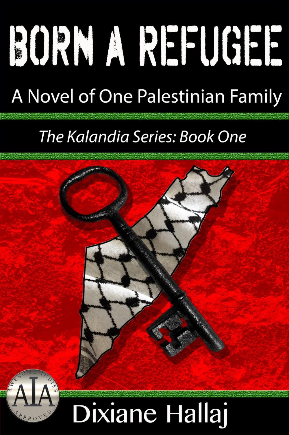 Big bigCover of Born a Refugee: A Novel of One Palestinian Family