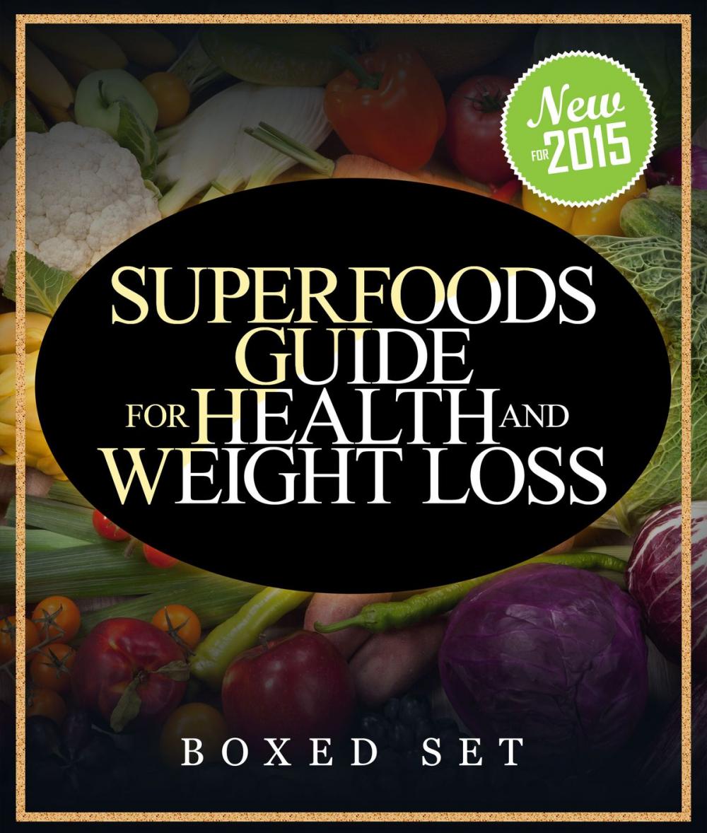 Big bigCover of Superfoods Guide for Health and Weight Loss (Boxed Set)