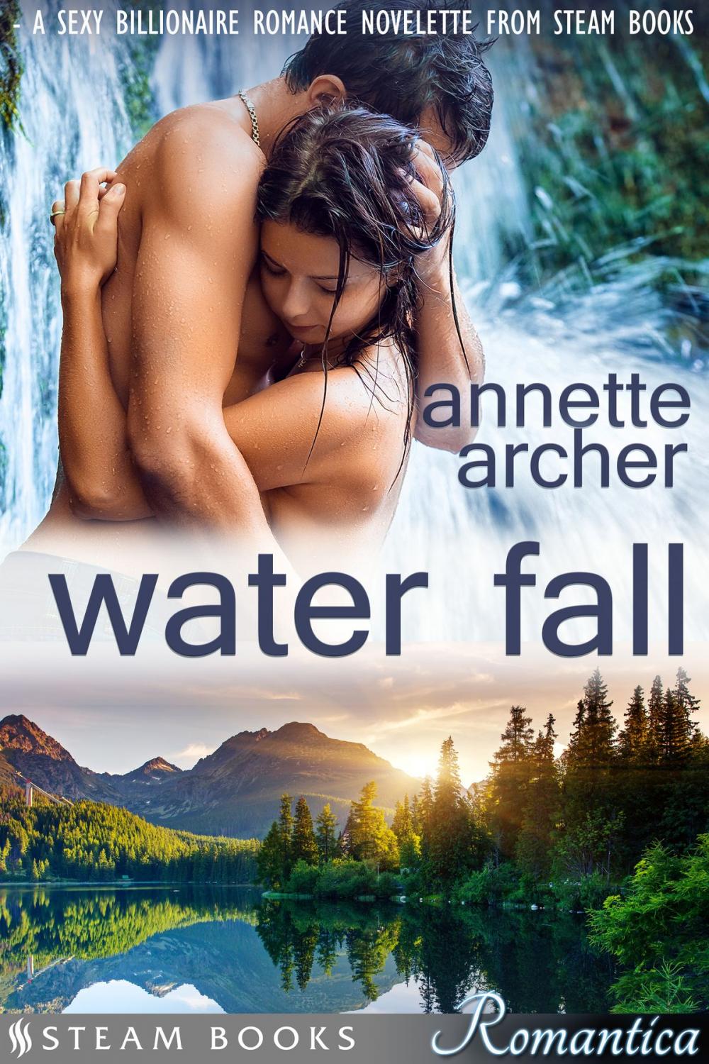 Big bigCover of Water Fall - A Sexy Billionaire Romance Novelette from Steam Books