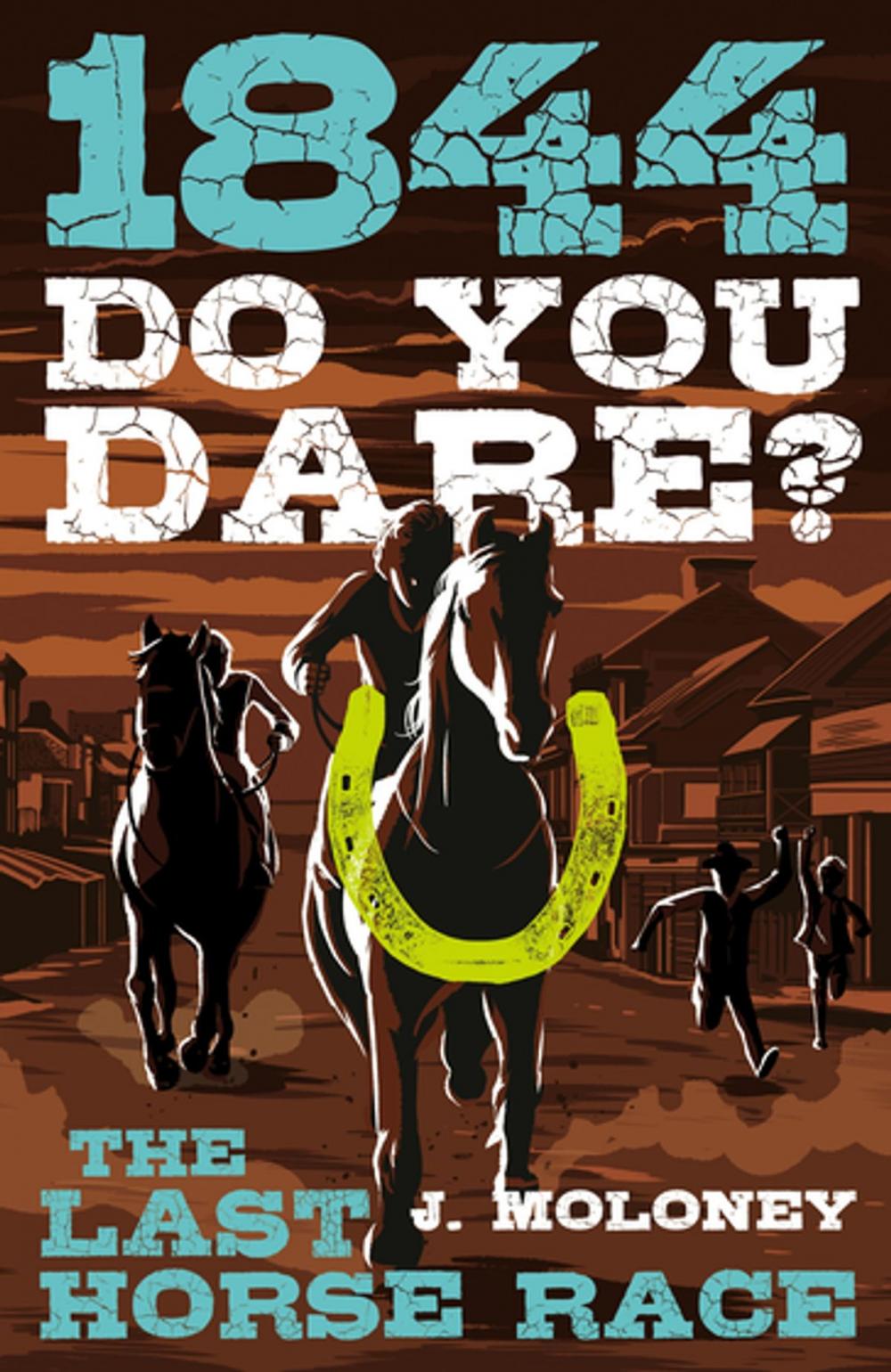 Big bigCover of Do You Dare? The Last Horse Race