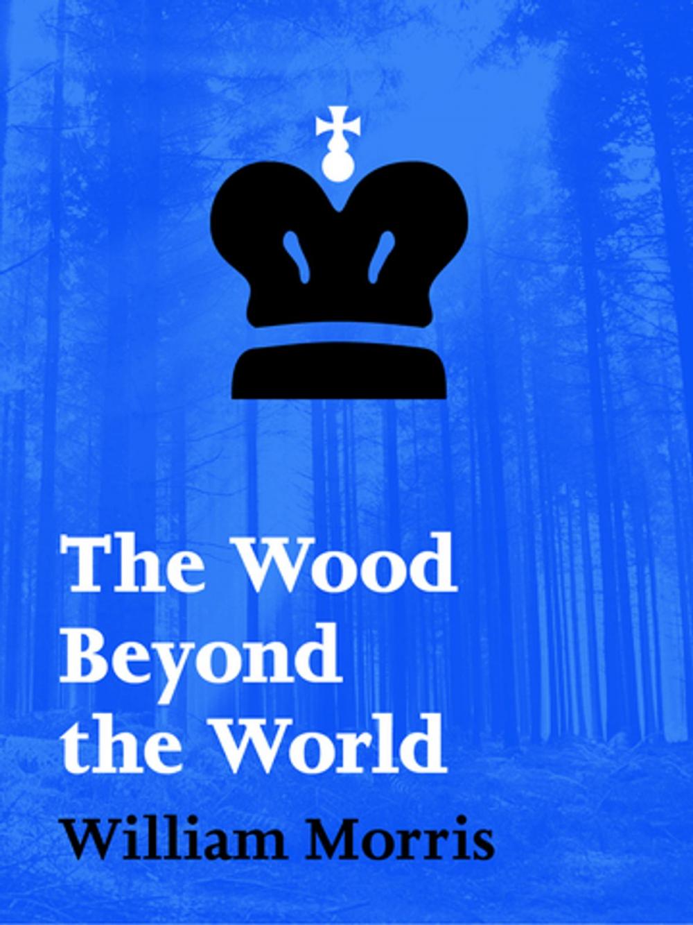 Big bigCover of The Wood Beyond the World