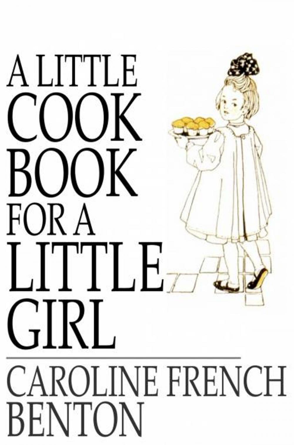 Big bigCover of A Little Cook Book for a Little Girl