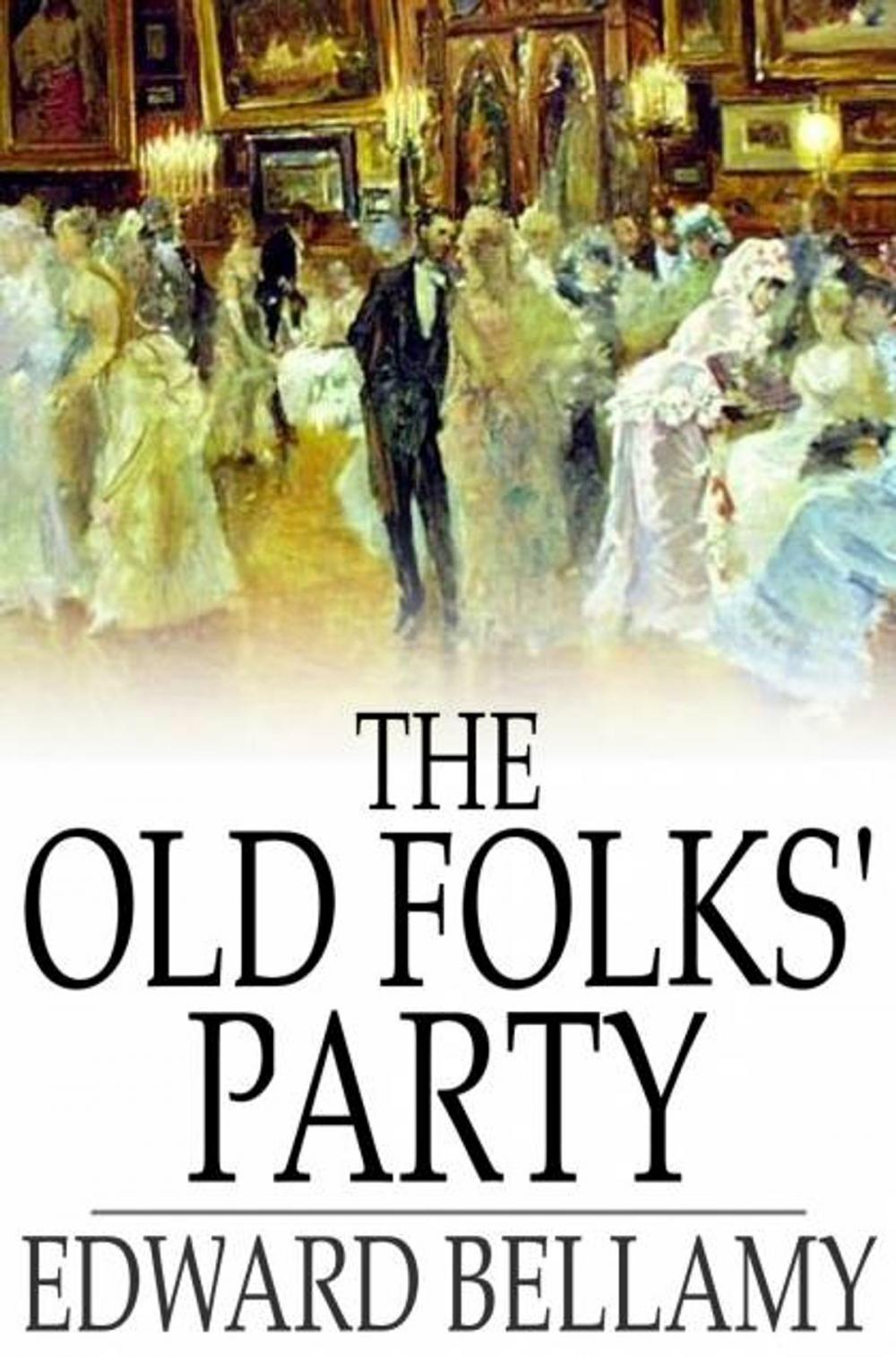 Big bigCover of The Old Folks' Party