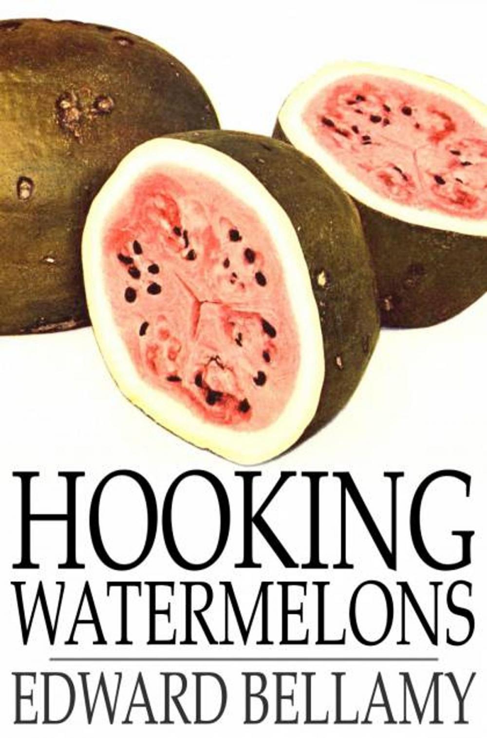 Big bigCover of Hooking Watermelons