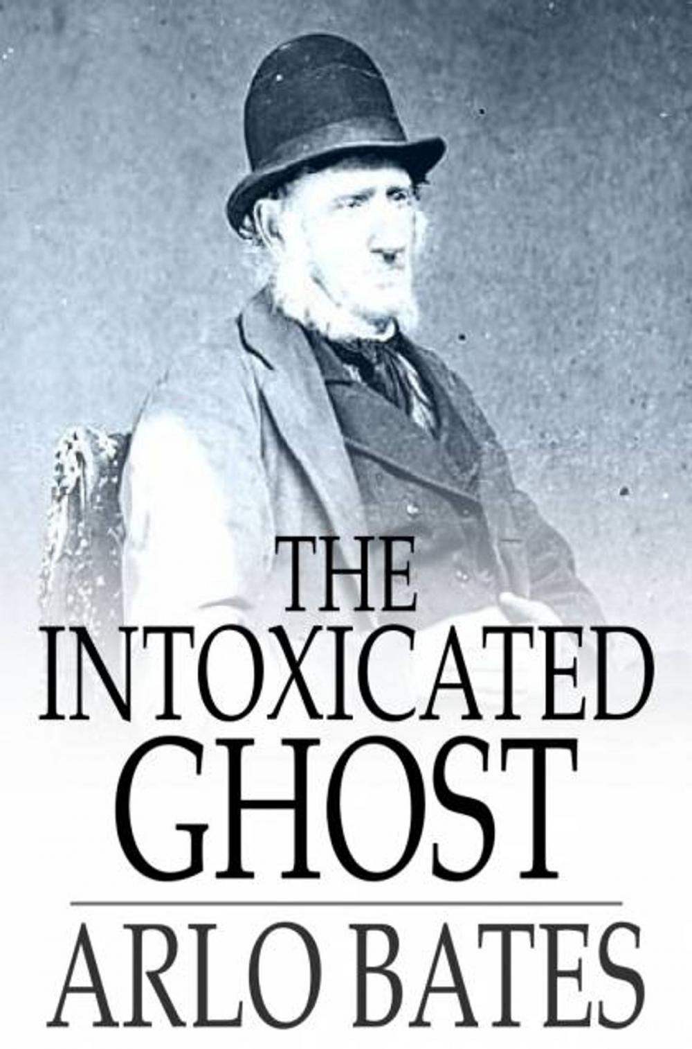 Big bigCover of The Intoxicated Ghost