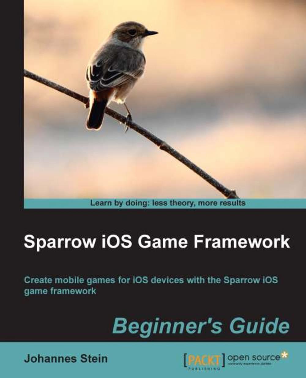 Big bigCover of Sparrow iOS Game Framework Beginner’s Guide