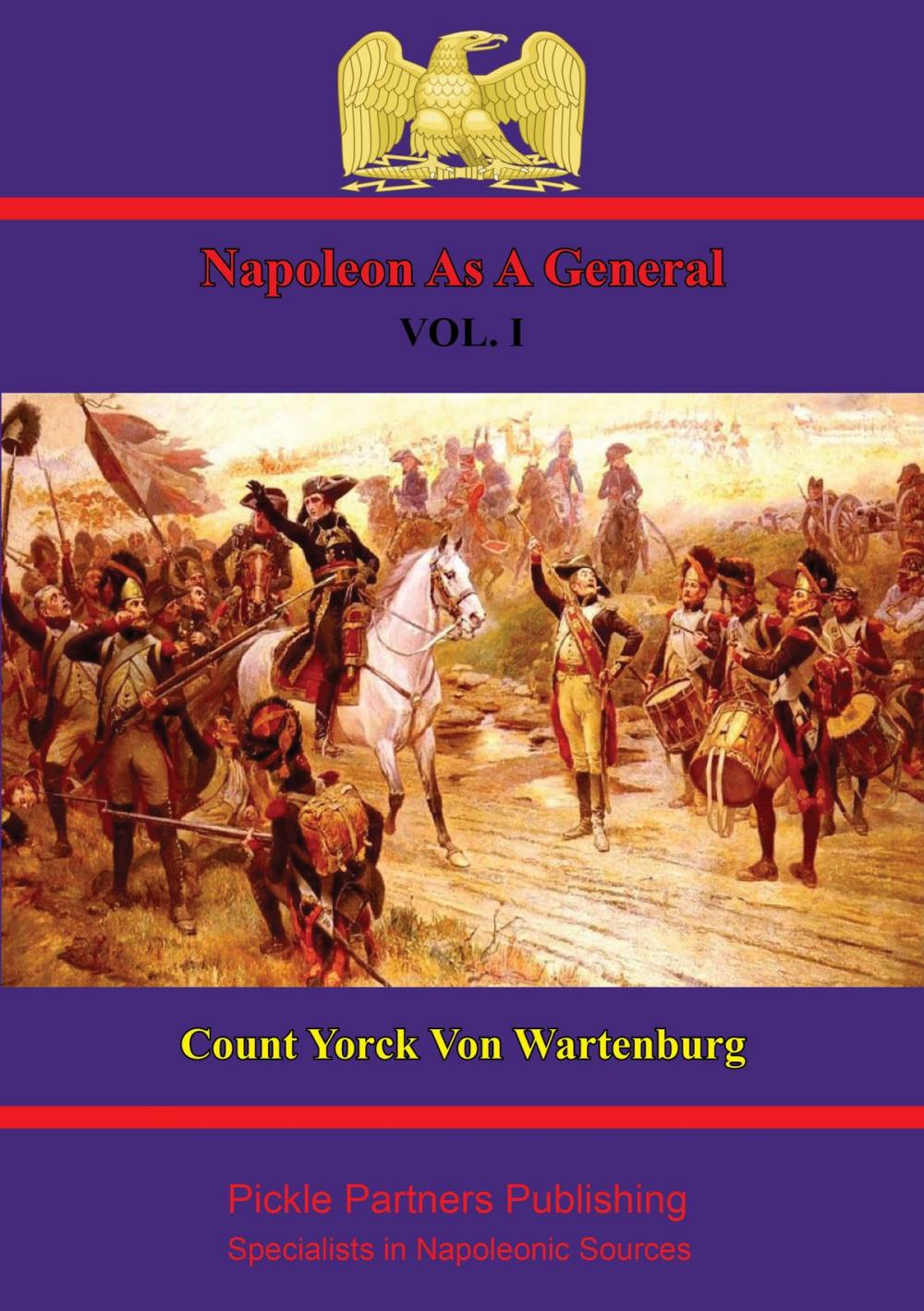 Big bigCover of Napoleon As A General. Vol. I