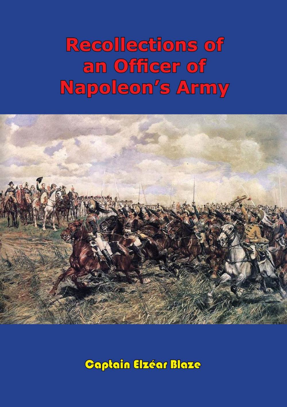 Big bigCover of Recollections Of An Officer Of Napoleon’s Army