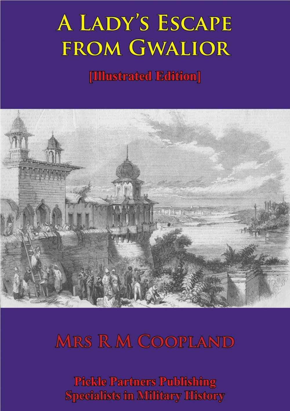 Big bigCover of A Lady’s Escape From Gwalior [Illustrated Edition]