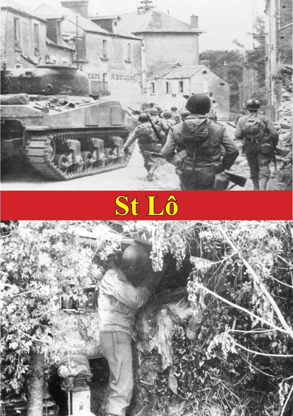 Big bigCover of St Lô (7 July - 19 July, 1944) [Illustrated Edition]