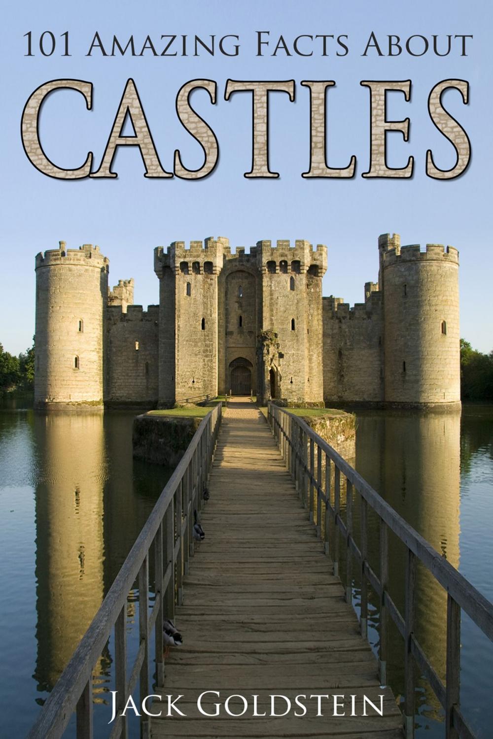 Big bigCover of 101 Amazing Facts about Castles