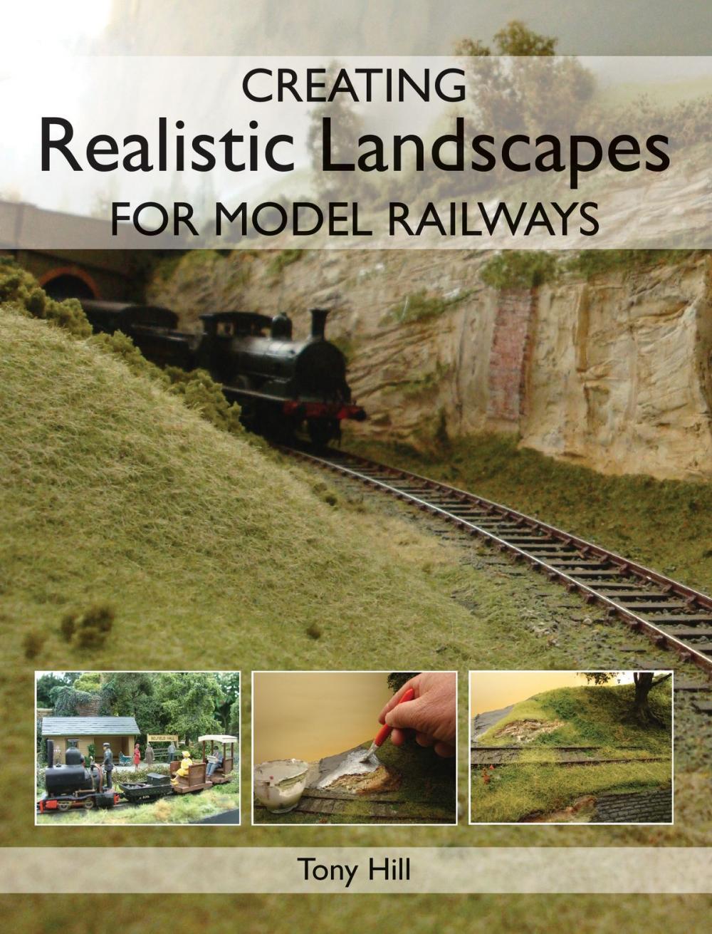 Big bigCover of Creating Realistic Landscapes for Model Railways