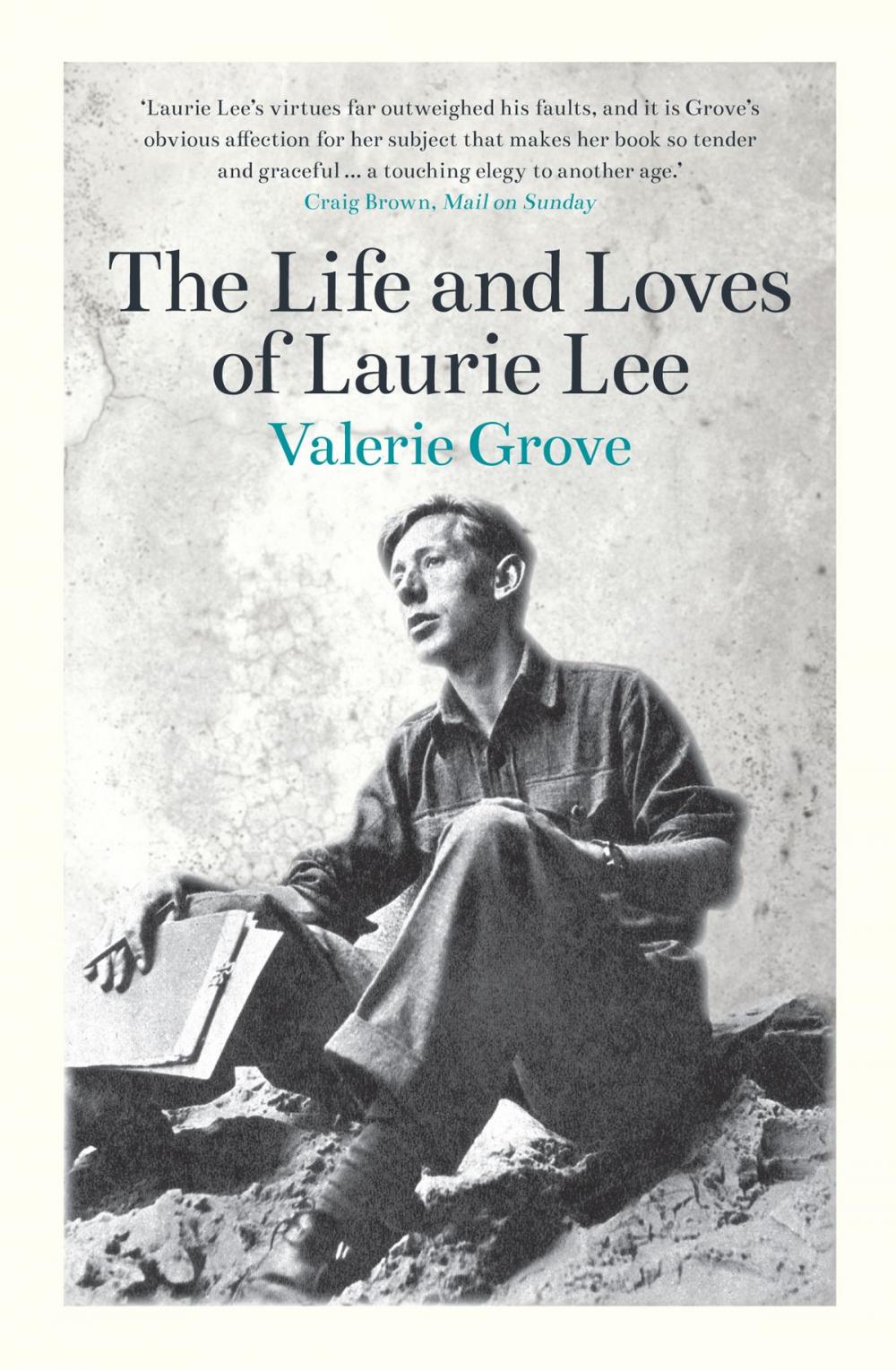 Big bigCover of The Life and Loves of Laurie Lee