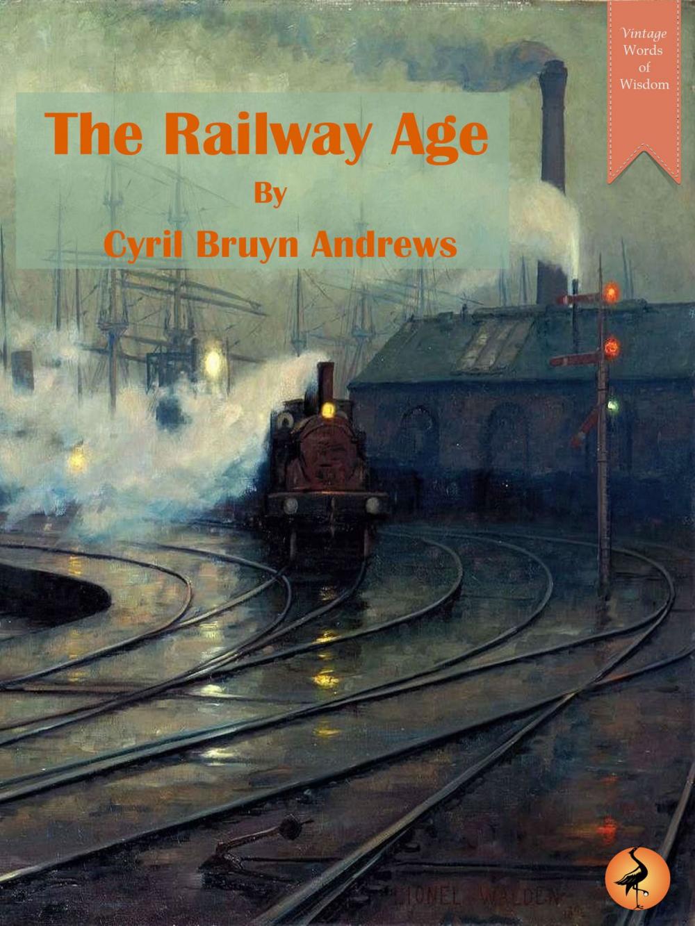 Big bigCover of The Railway Age